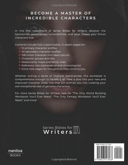 The Only Character Workbook You'Ll Ever Need: Your New Character Bible (Series B