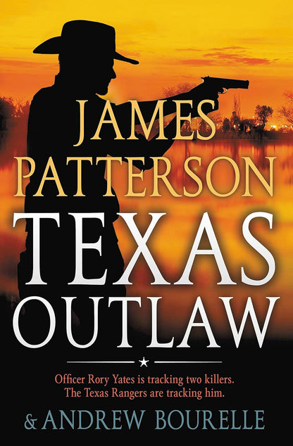 Texas Outlaw (A Texas Ranger Thriller, 2)