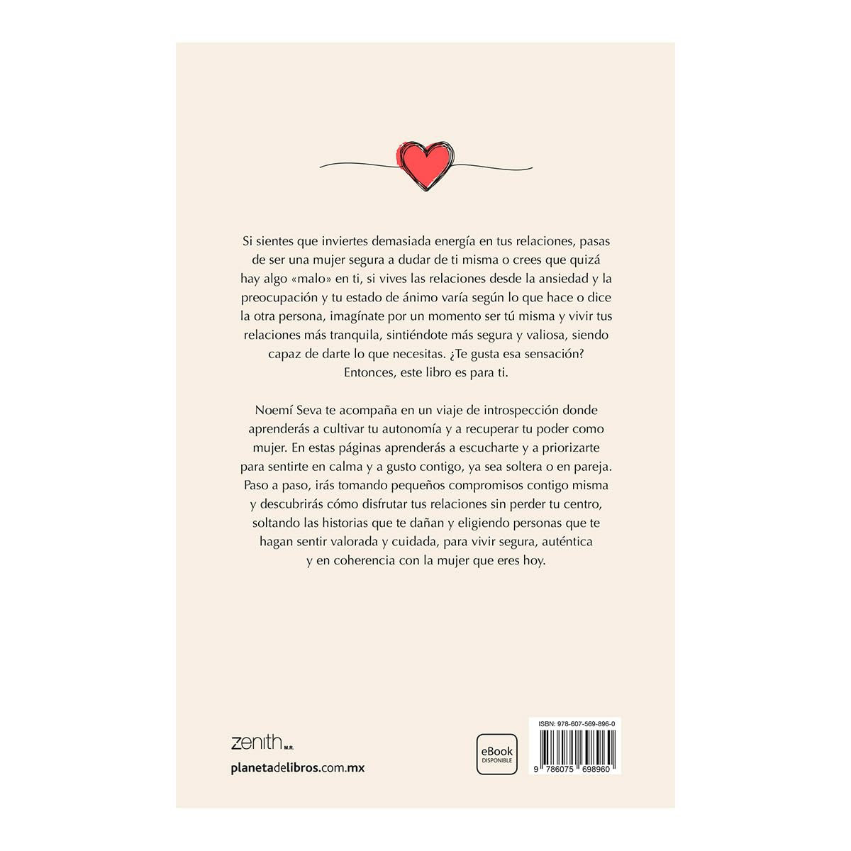 Ámate, Y Mucho: Una Guía Para Sentirte Bien Contigo Misma Y Vivir Relaciones Más