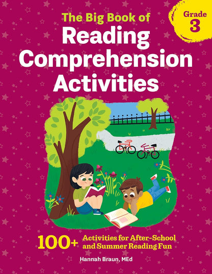 The Big Book of Reading Comprehension Activities, Grade 3: 100+ Activities for A