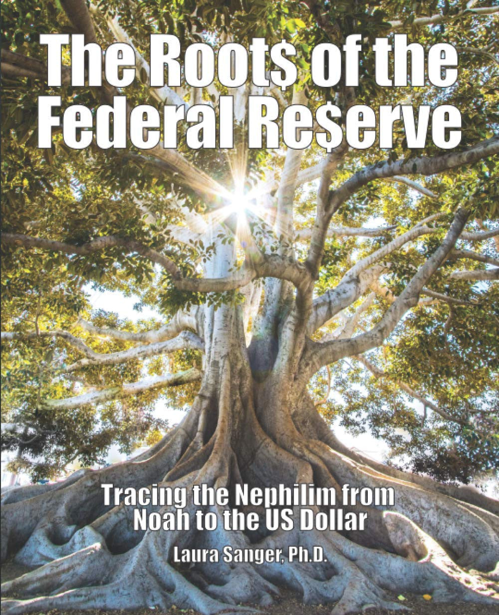 The Roots of the Federal Reserve: Tracing the Nephilim from Noah to the US Dolla