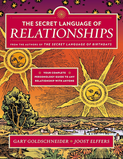 The Secret Language of Relationships: Your Complete Personology Guide to Any Rel