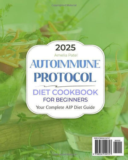 The New Autoimmune Protocol Diet Cookbook for Beginners: Anti-Inflammatory, Heal