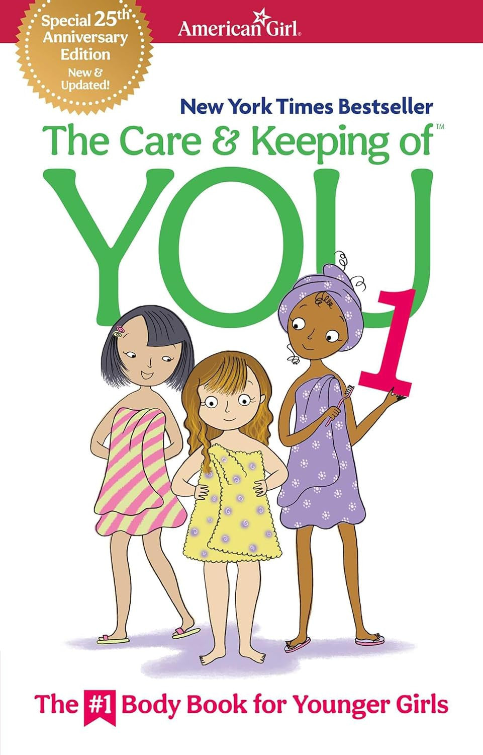 The Care and Keeping of You 1: the Body Book for Younger Girls (American Girl® W