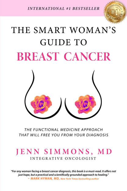 The Smart Woman'S Guide to Breast Cancer