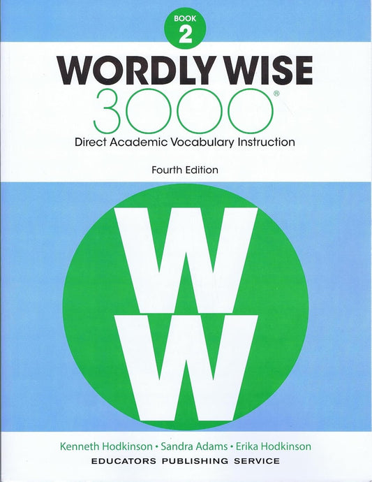 Wordly Wise 3000 Book 2: Direct Academic Vocabulary Instruction