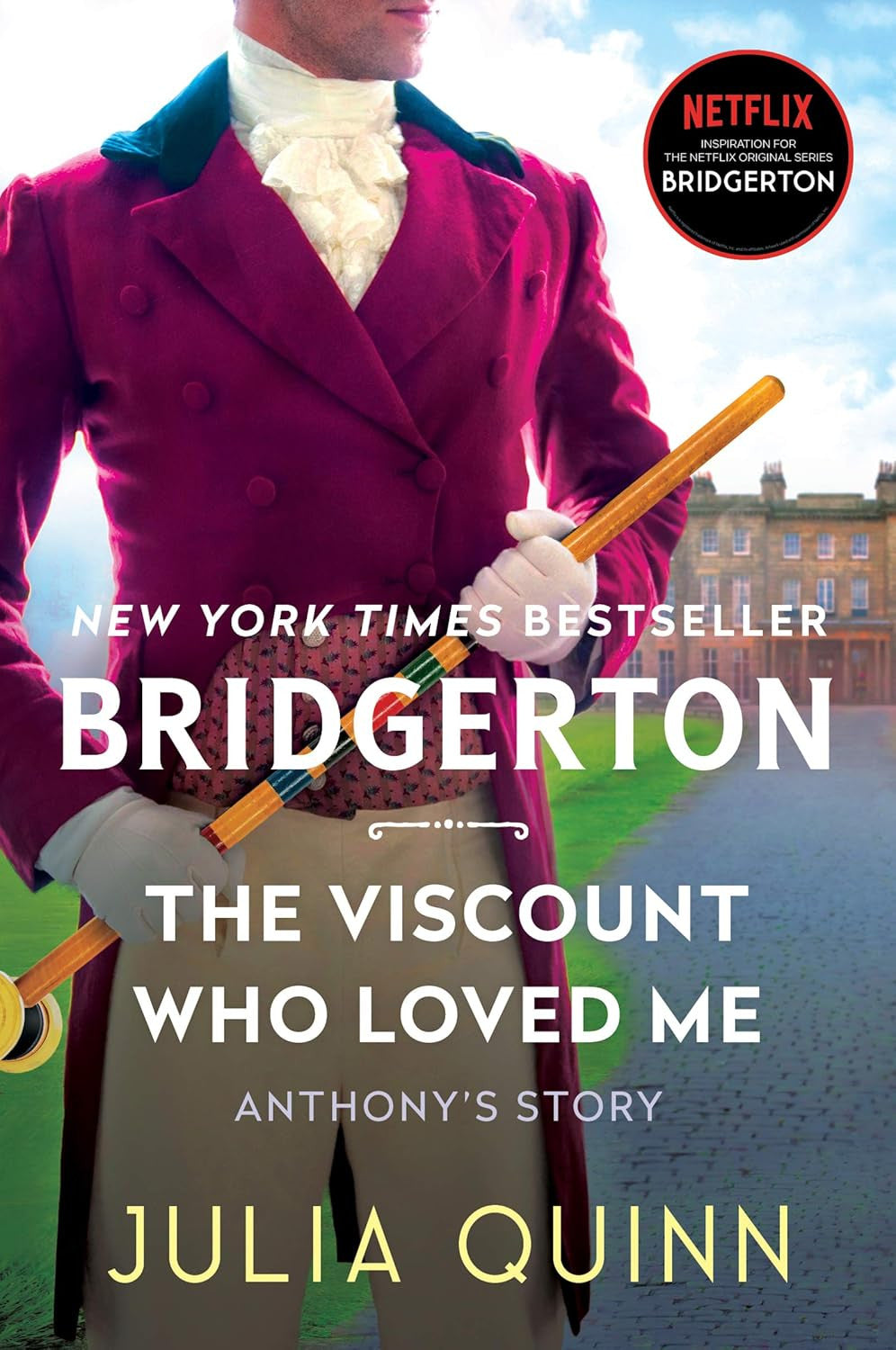 The Viscount Who Loved Me: Anthony'S Story, the Inspiration for Bridgerton Seaso