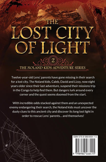 The Lost City of Light (The Noland Kids Adventure Series)