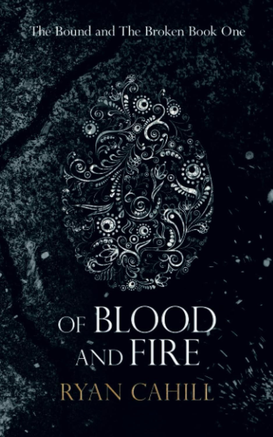 Of Blood and Fire (The Bound and the Broken)
