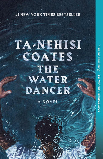 The Water Dancer: a Novel