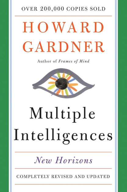 Multiple Intelligences: New Horizons in Theory and Practice