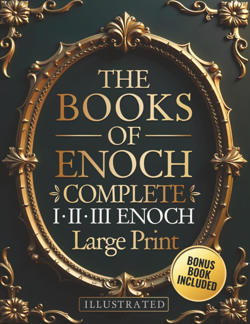 The Books of Enoch Complete – LARGE PRINT: Includes Enoch I-II-III, Noah, Dream