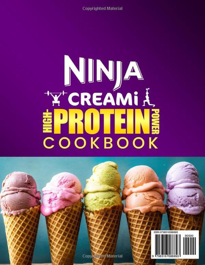 Ninja Creami High-Protein Power Cookbook: Turn Protein into Pleasure with High-P