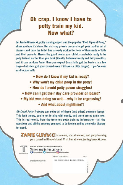 Oh Crap! Potty Training: Everything Modern Parents Need to Know to Do It Once an