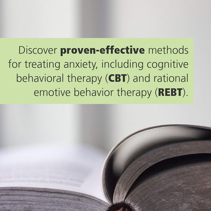 The Cognitive Behavioral Workbook for Anxiety: a Step-By-Step Program
