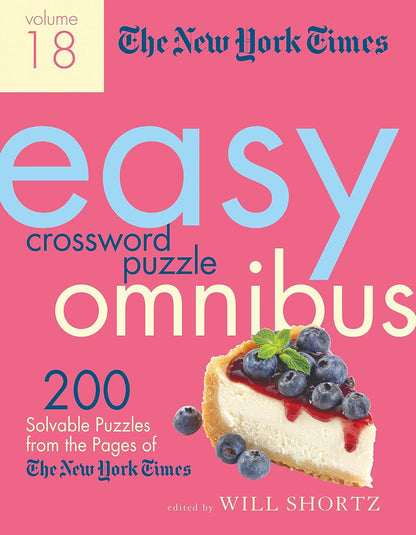 New York Times Easy Crossword Puzzle Omnibus Volume 18 (New York Times Easy Cros