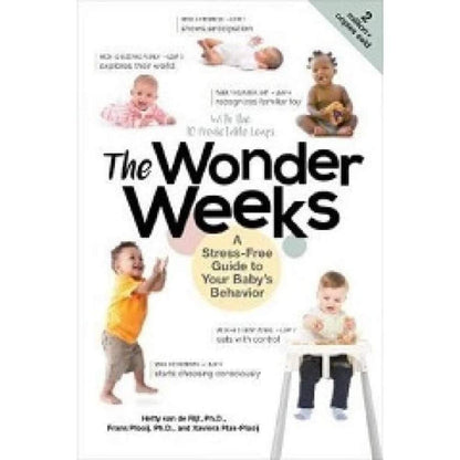 The Wonder Weeks: a Stress-Free Guide to Your Baby'S Behavior