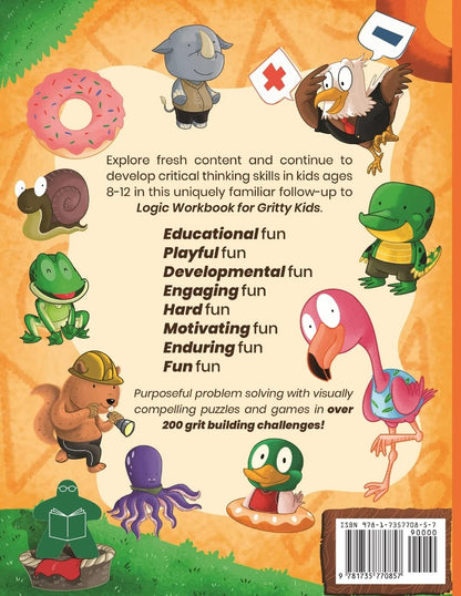 Another Logic Workbook for Gritty Kids: Spatial Reasoning, Math Puzzles, Word Ga