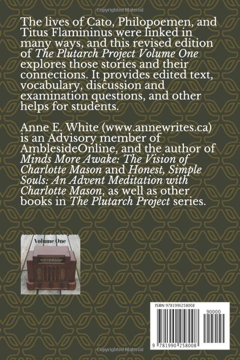 The Plutarch Project Volume One (Revised): Marcus Cato the Censor, Philopoemen,