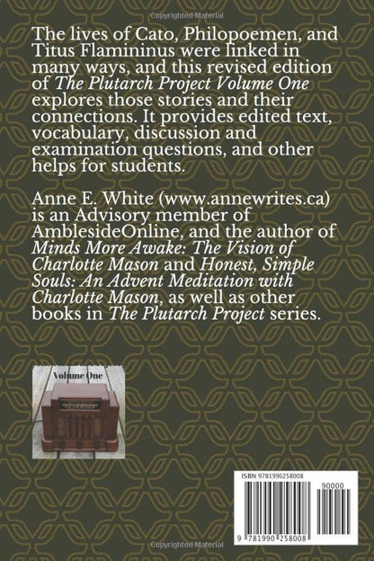 The Plutarch Project Volume One (Revised): Marcus Cato the Censor, Philopoemen,