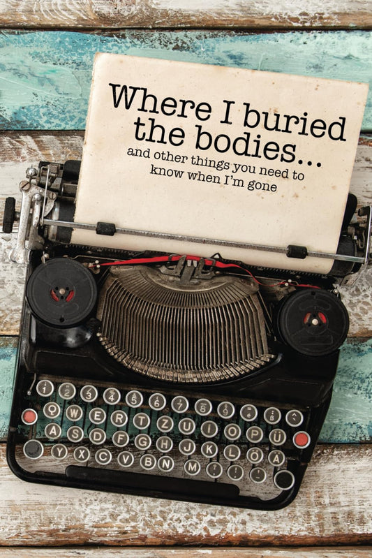 Where I Buried the Bodies and Other Things You Need to Know When I'M Gone: Peace