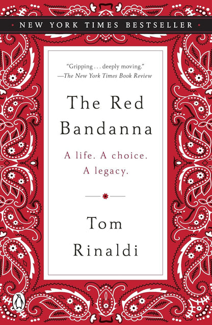 The Red Bandanna: a Life. a Choice. a Legacy.