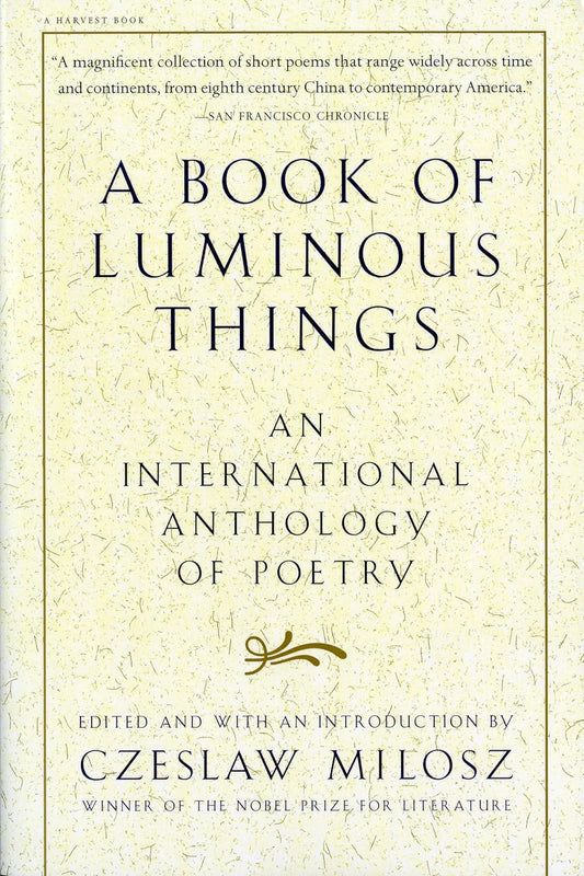 A Book of Luminous Things: an International Anthology of Poetry