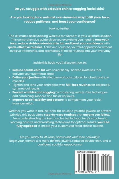 The Ultimate Facial Shaping Workout for Women: Lift Your Face, Reduce Double Chi