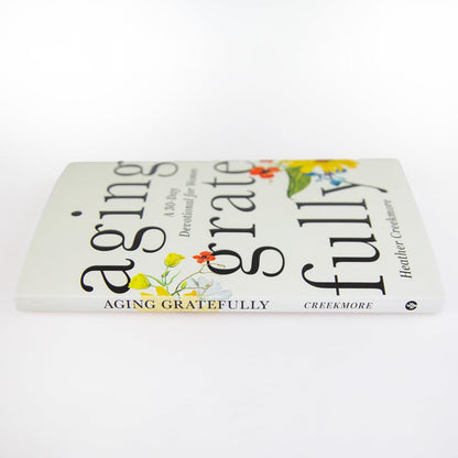 Aging Gratefully: a 30-Day Devotional for Women
