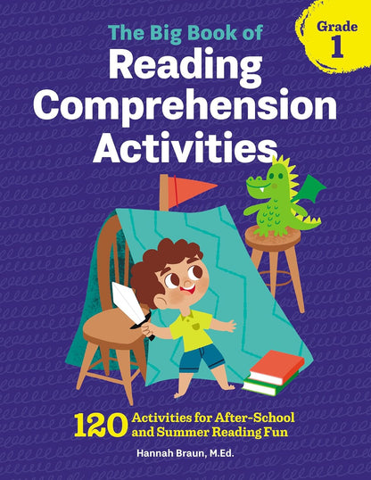 The Big Book of Reading Comprehension Activities, Grade 1: 120 Activities for Af