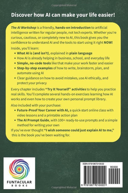 The AI Workshop: the Complete Beginner'S Guide to AI: Your A-Z Guide to Masterin