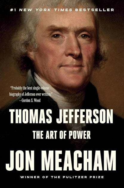 Thomas Jefferson: the Art of Power