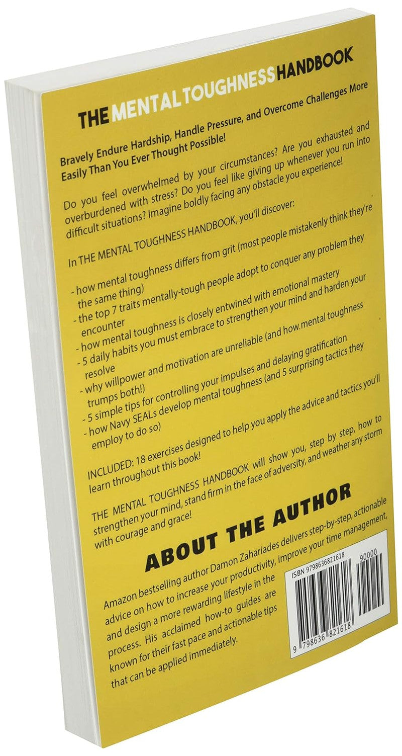 The Mental Toughness Handbook: a Step-By-Step Guide to Facing Life'S Challenges,