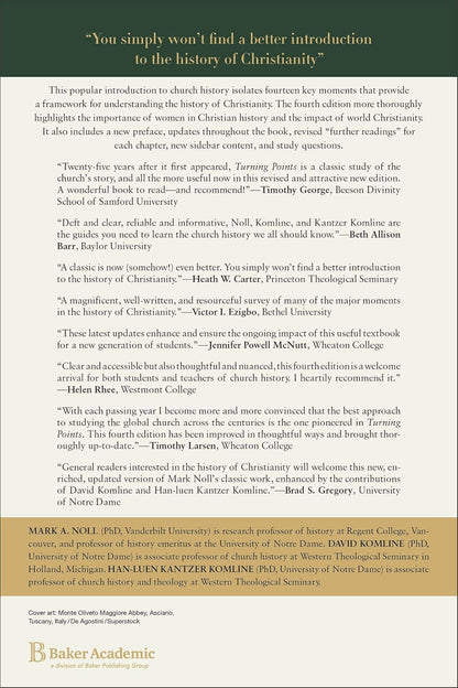 Turning Points: Decisive Moments in the History of Christianity.
