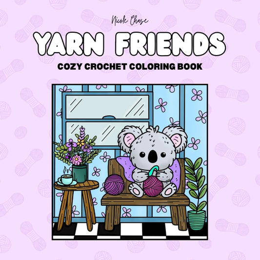 Yarn Friends: Coloring Book for Adults and Kids (Cozy Crochet Coloring)