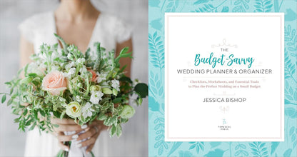 The Budget-Savvy Wedding Planner & Organizer: Checklists, Worksheets, and Essent