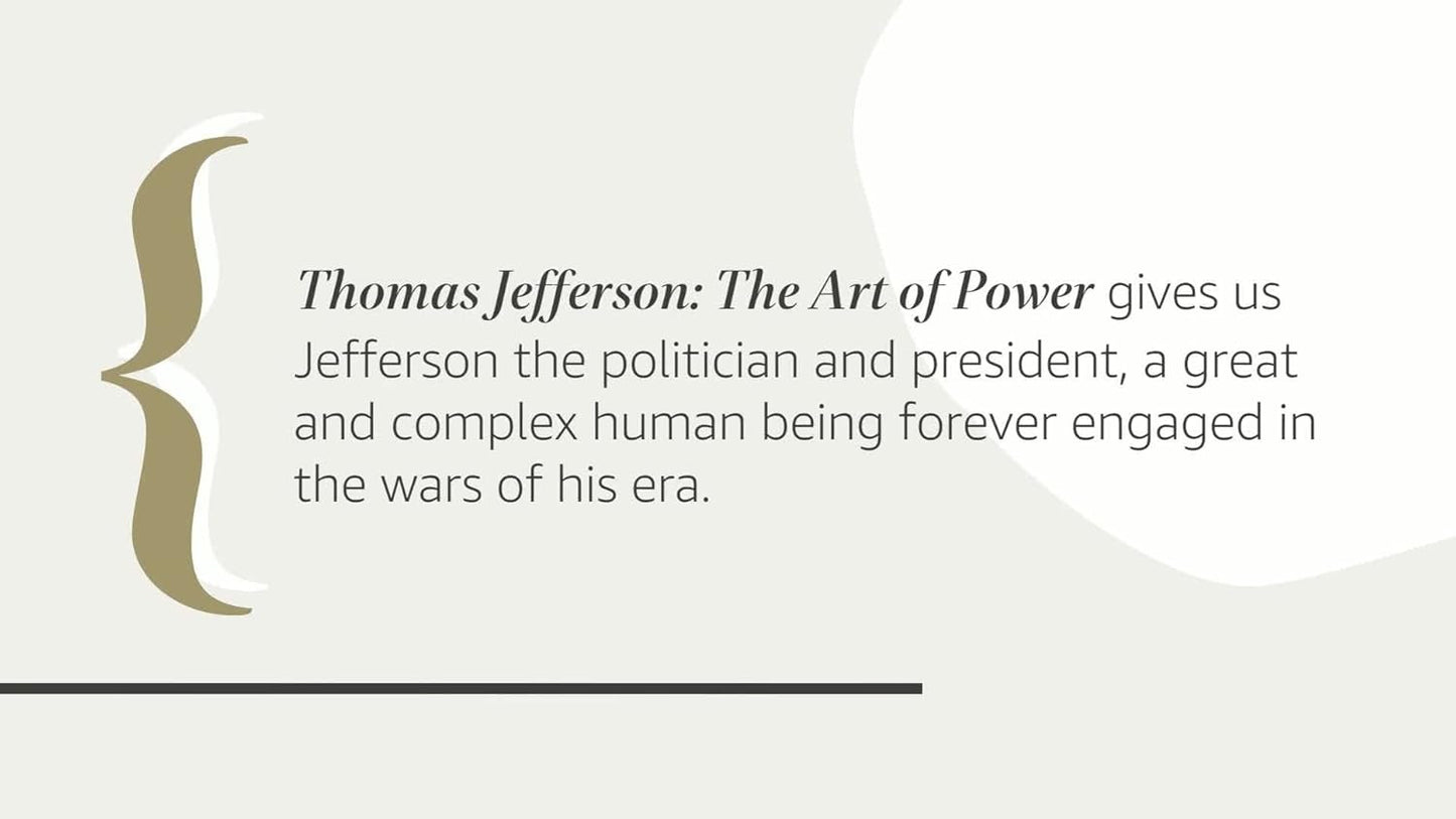 Thomas Jefferson: the Art of Power
