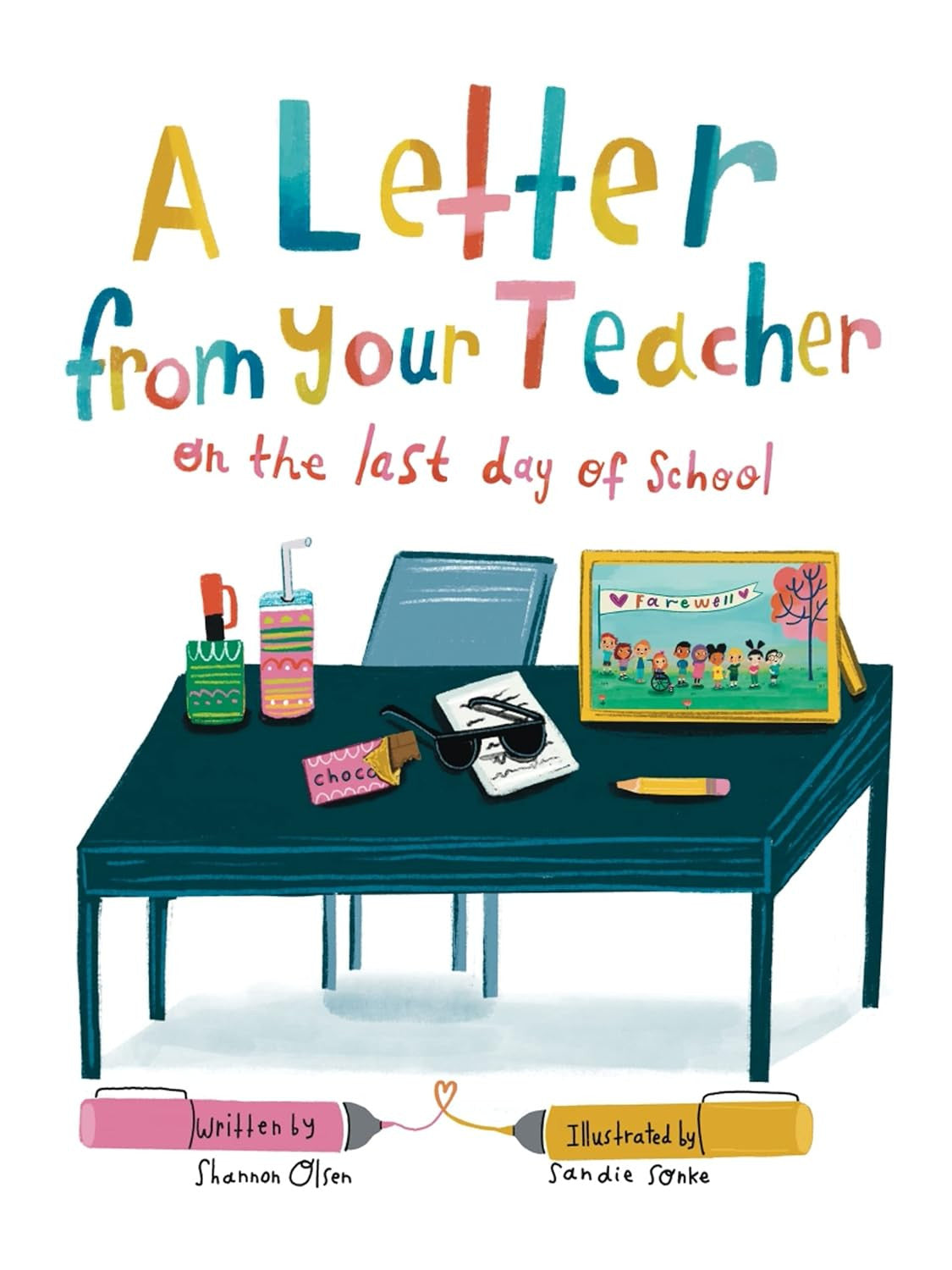 A Letter from Your Teacher: on the Last Day of School (The Classroom Community C