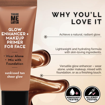 Thank Me Later Glow Enhancer - Hydrating Face Primer & Highlighter for Radiant S