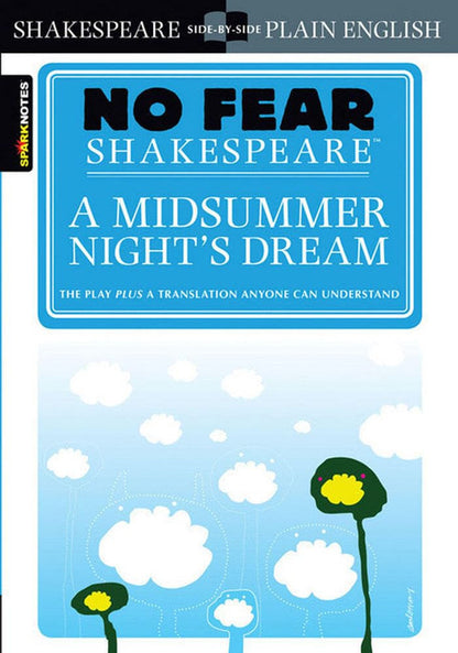 A Midsummer Night'S Dream, No Fear Shakespeare Side-By-Side Plain English