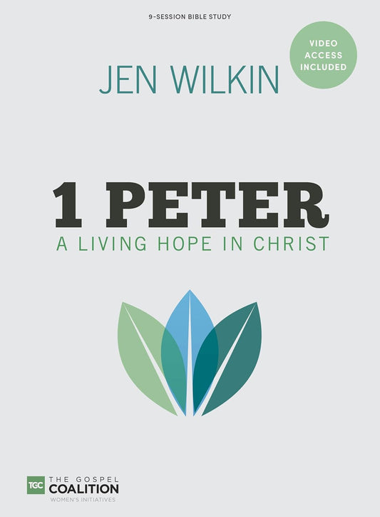 1 Peter: a Living Hope in Christ - Bible Study Book with Video Access (The Gospe
