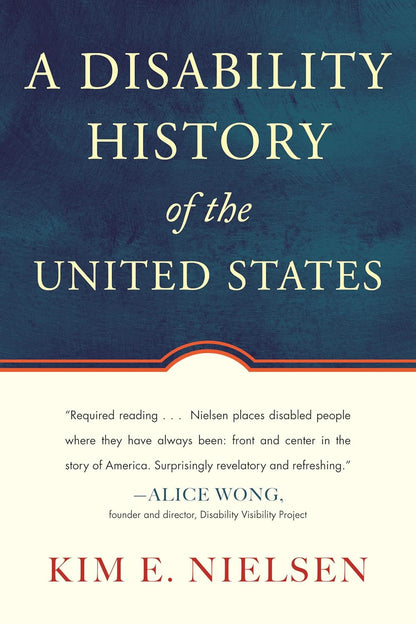 A Disability History of the United States (Revisioning History)