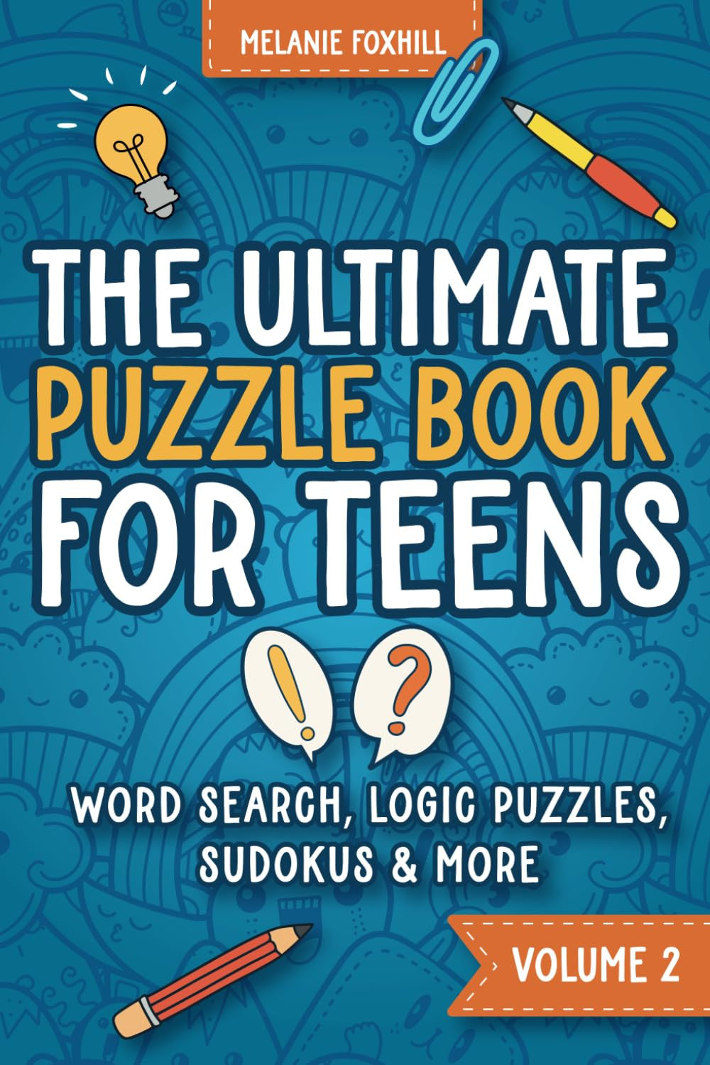 The Ultimate Puzzle Book for Teens 2: Activity Book with Brain Teasers, Word Sea