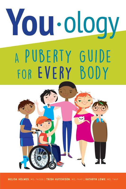 You-Ology: a Puberty Guide for EVERY Body