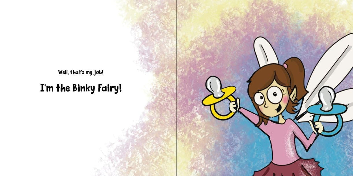 An Untold Story of the Binky Fairy: a Story about Helping Children Give up Their