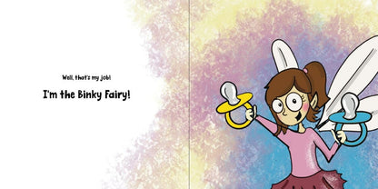 An Untold Story of the Binky Fairy: a Story about Helping Children Give up Their