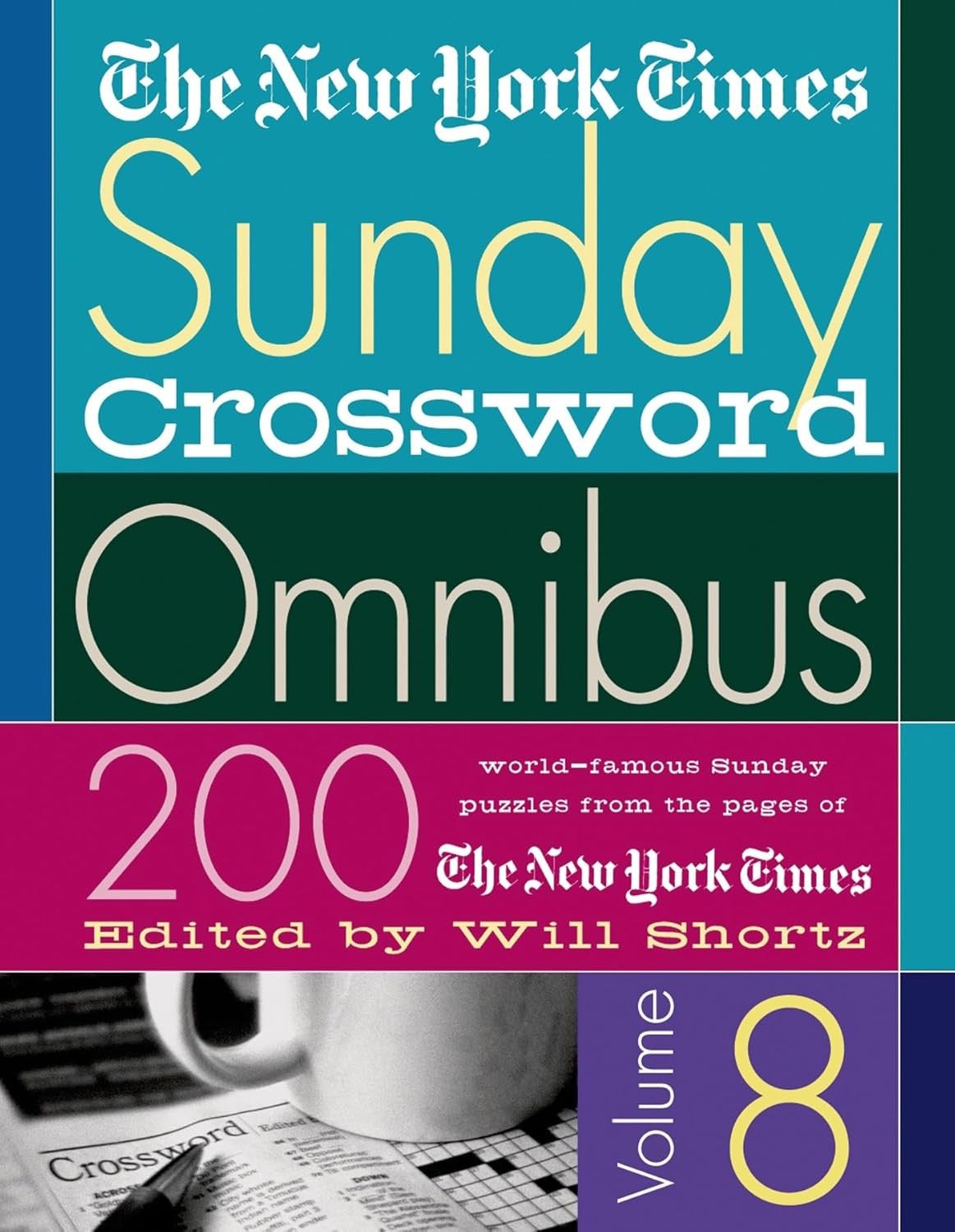 The New York Times Sunday Crossword Omnibus Volume 8 (New York Times Sunday Cros