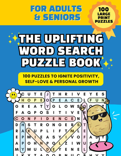 The Uplifting Word Search Puzzle Book for Adults, Teens & Seniors: 100 Large Pri