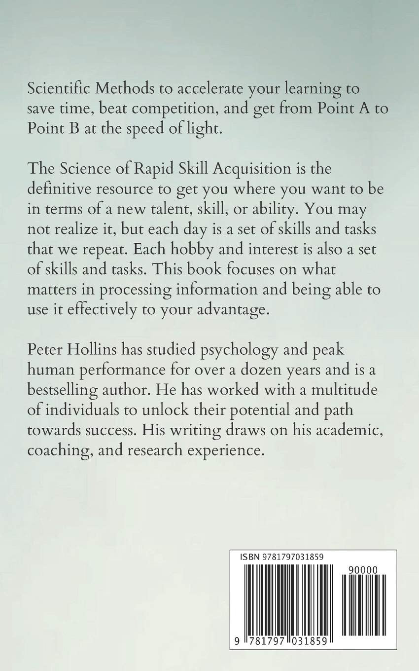 The Science of Rapid Skill Acquisition: Advanced Methods to Learn, Remember, and