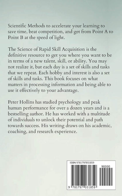 The Science of Rapid Skill Acquisition: Advanced Methods to Learn, Remember, and
